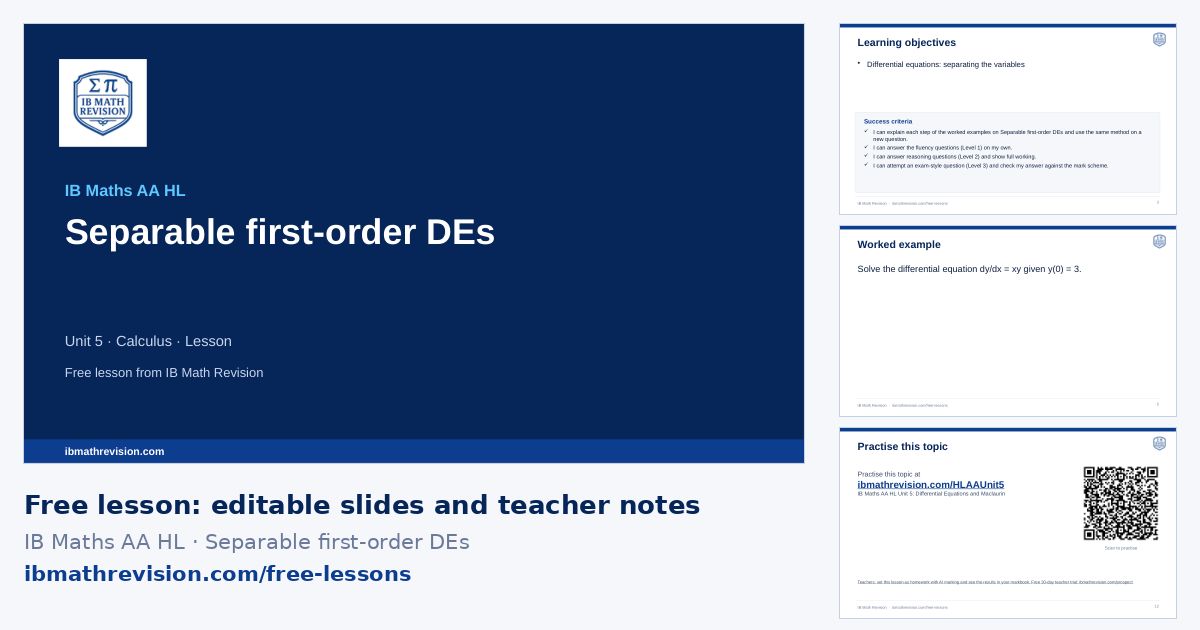 IB Maths AA HL lesson slides on Separable first-order DEs: title slide, learning objectives, a worked example and the exit ticket