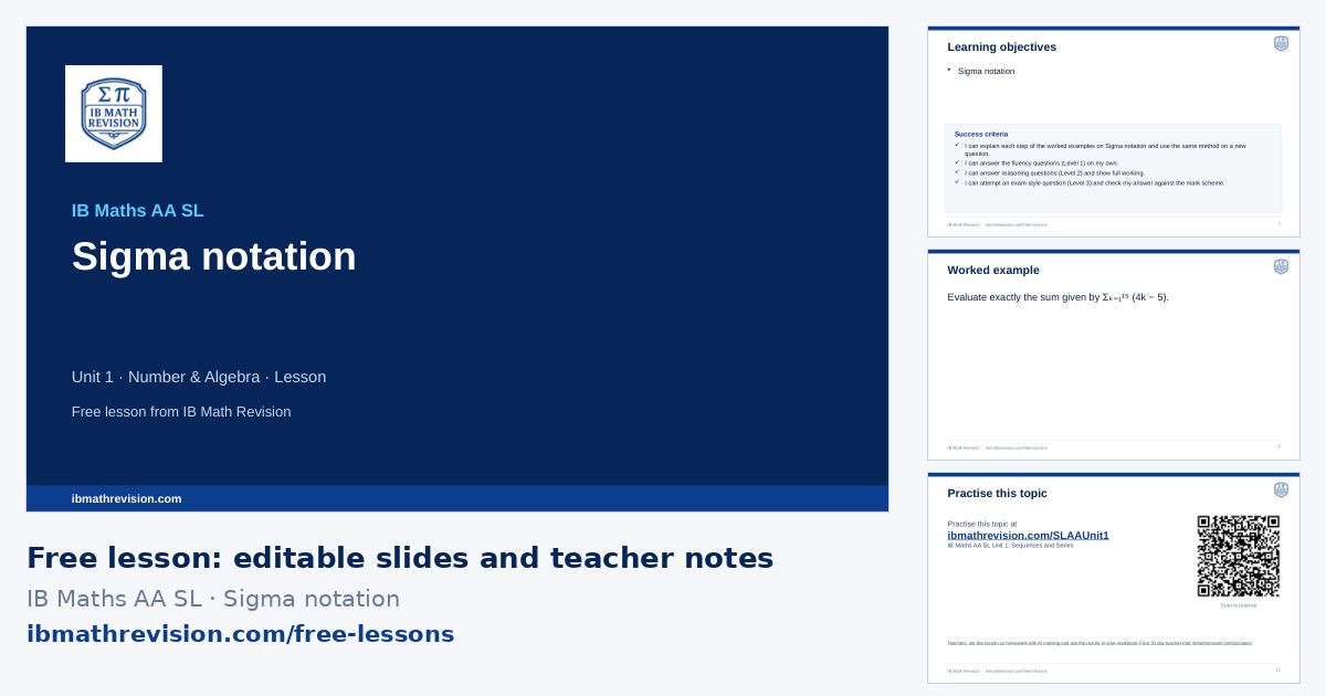 IB Maths AA SL lesson slides on Sigma notation: title slide, learning objectives, a worked example and the exit ticket