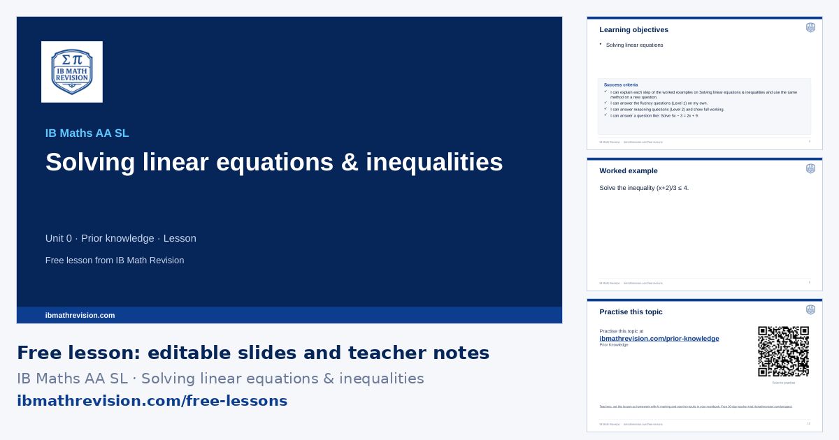 IB Maths AA SL lesson slides on Solving linear equations & inequalities: title slide, learning objectives, a worked example and the exit ticket